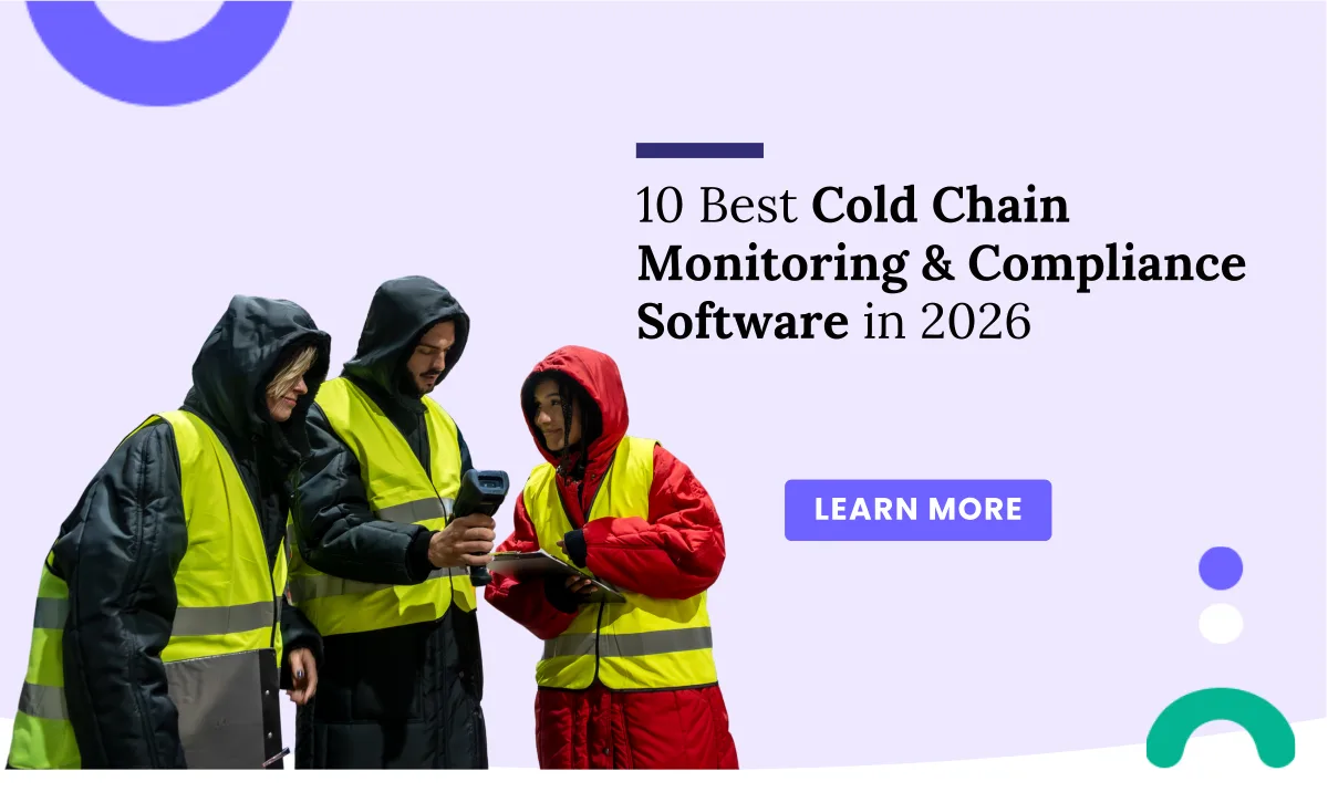 Top 10 Cold Chain Compliance Management Software in 2026